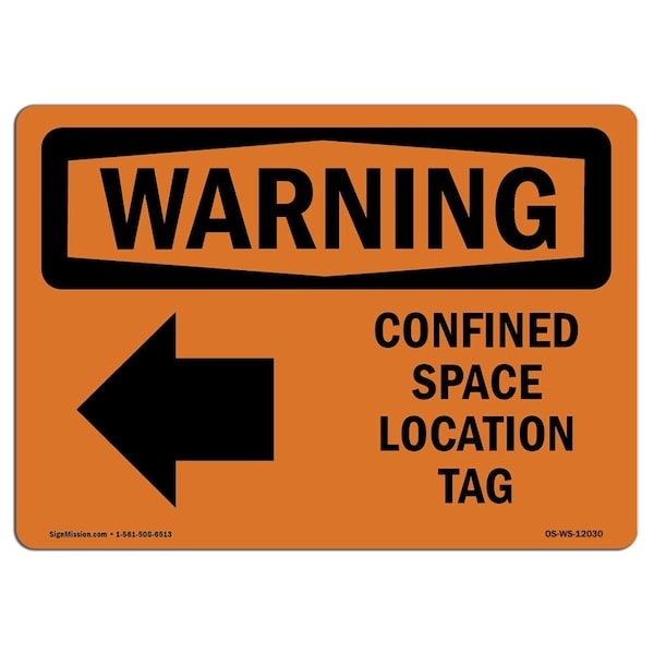 OSHA, Confined Space Location Tag, 18in X 12in Alum, 18" W, 12" H, Landscape, OS-WS-A-1218-L-12030